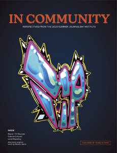 Teens in Print Magazine: In Community (Summer 2023)
